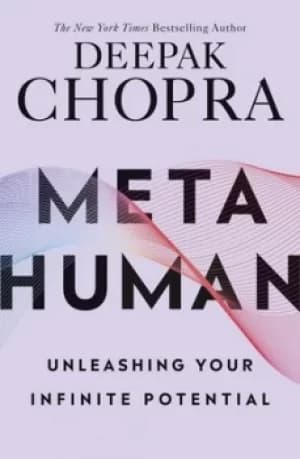 Metahuman by Deepak Chopra