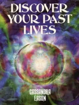 Discover Your Past Lives by Cassandra Eason Book
