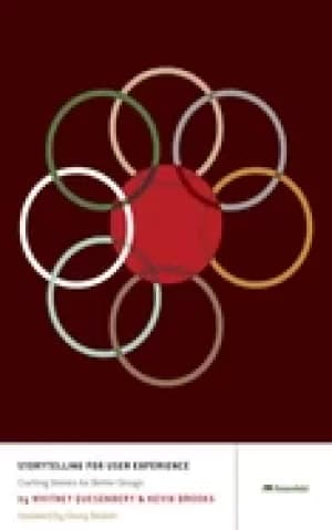 storytelling for user experience crafting stories for better design 1st edi