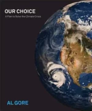 our choice a plan to solve the climate crisis