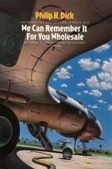 We Can Remember It for You Wholesale by Philip K Dick Paperback