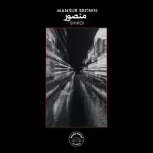 Shiroi by Mansur Brown Vinyl Album