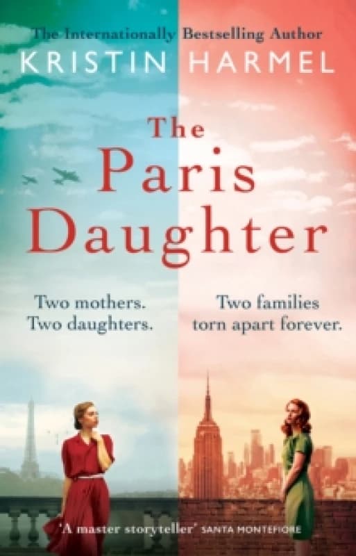 The Paris Daughter : Two mothers. Two daughters. Two families torn apart Paperback / softback