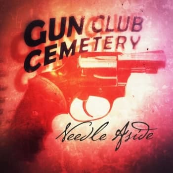 Gun Club Cemetery - Needle (7") Vinyl