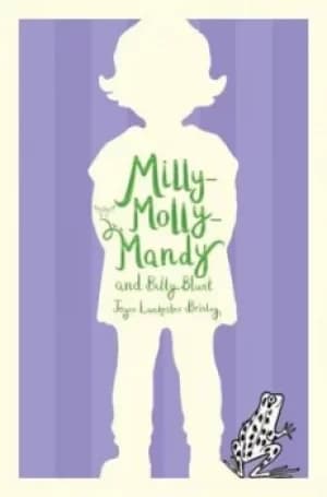 Milly-Molly-Mandy and Billy Blunt by Joyce Lankester Brisley