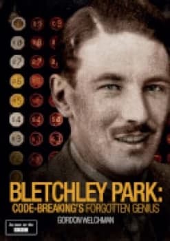 Bletchley Park: Code-Breaking's Forgotten Hero