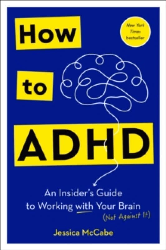 How to ADHD. Hardback. By Jessica McCabe Books