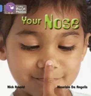 Your nose by Nick Arnold