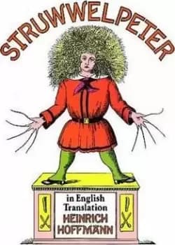 Struwwelpeter in English Translation by Heinrich Hoffmann