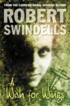 A Wish for Wings by Robert Swindells Book