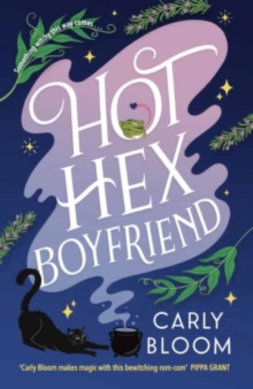 Hot Hex Boyfriend. Paperback. By Carly Bloom Books