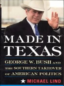 Made in Texas by Michael Lind Hardback