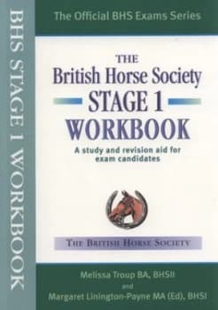 The British Horse Society Stage 1 Workbook by Melissa Troup and Margaret Linington-Payne and British Horse Society Paperback