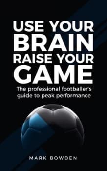Use Your Brain Raise Your Game by Mark Bowden Book