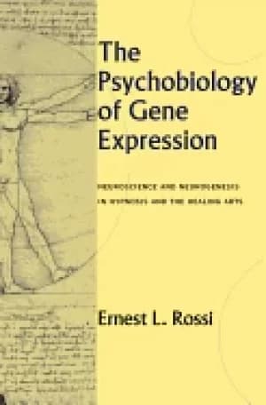 psychobiology of gene expression neuroscience and neurogenesis in hypnosis