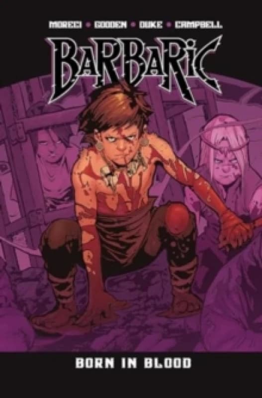Barbaric Vol. 4 : Born in Blood Volume 4 Paperback / softback