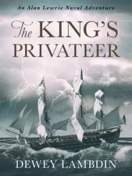 The Kings privateer by Dewey Lambdin