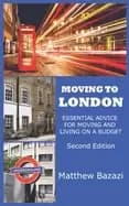 moving to london essential advice for moving and living on a budget