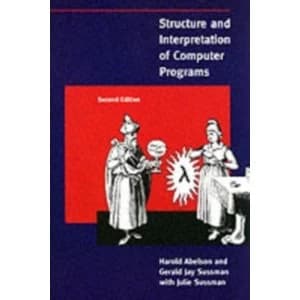 Structure and Interpretation of Computer Programs by Harold Abelson, Gerald Jay Sussman (Paperback, 1996)