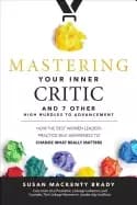 mastering your inner critic and 7 other high hurdles to advancement how the