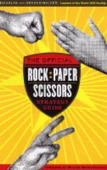 The Official Rock Paper Scissors Strategy Guide by Graham Walker Book
