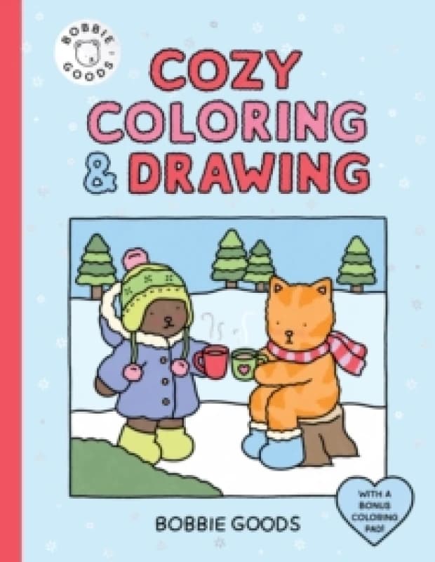 Bobbie Goods Cozy Coloring & Drawing. Paperback. By Bobbie Goods Books