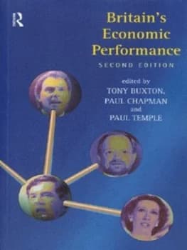 Britains Economic Performance by Tony Buxton Book