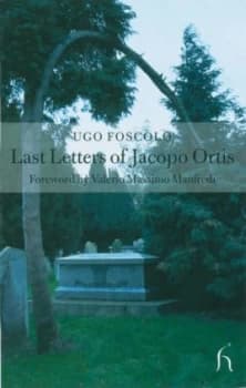 Last Letters of Jacopo Ortis by Ugo Foscolo Paperback