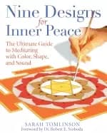 nine designs for inner peace the ultimate guide to meditating with color sh