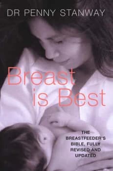 Breast Is Best by Penny Stanway Paperback