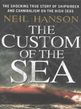 The Custom of the Sea by Neil Hanson Paperback
