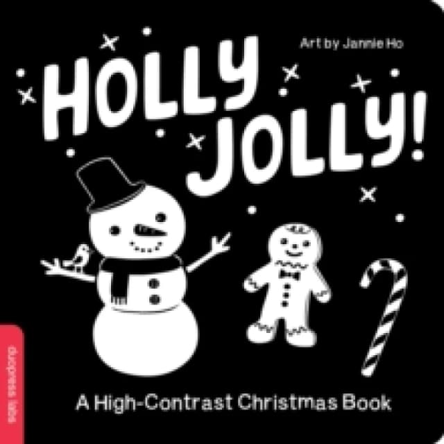 Holly Jolly! A High-Contrast Christmas Book Board book