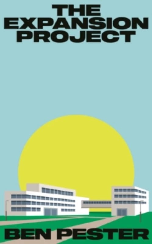 The Expansion Project : Shortlisted for the Nero Book Award for Debut Fiction Hardback