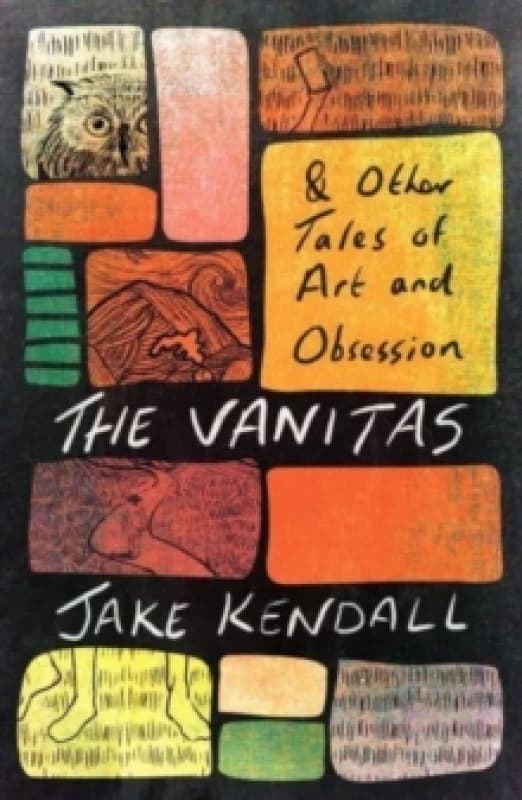 The Vanitas & Other Tales of Art and Obsession Paperback / softback