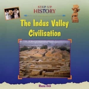 The Indus Valley Civilisation by Rhona Dick Hardback