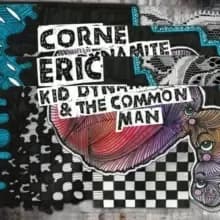 Kid Dynamite & the Common Man