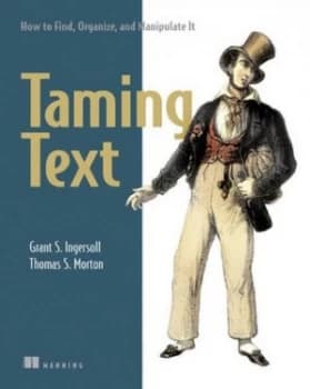 Taming Text by Grant S. Ingersoll Book