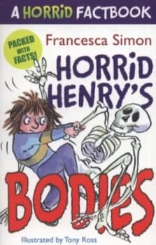 Horrid Henrys Bodies by Francesca Simon Paperback
