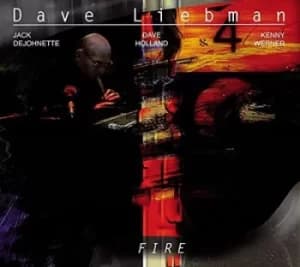 Fire by Dave Liebman CD Album