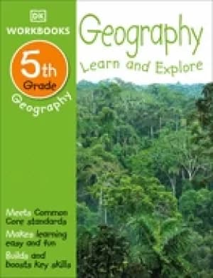 dk workbooks geography fifth grade learn and explore