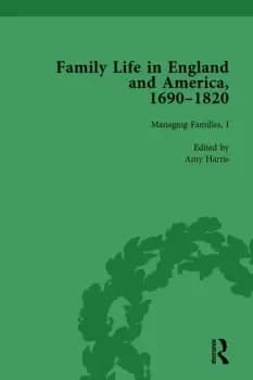 Family Life in England and America 16901820 vol 3