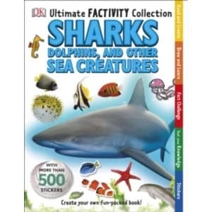 Ultimate Factivity Collection Sharks, Dolphins and Other Sea Creatures by DK (Paperback, 2015)