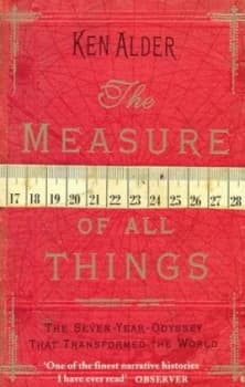 The Measure of All Things by Ken Alder Paperback