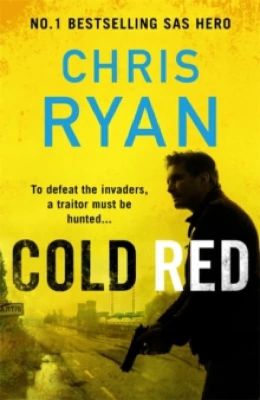 Cold Red : The bullet-fast Russia-Ukraine war thriller from the no.1 bestselling SAS hero Paperback / softback