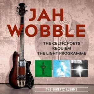 The Celtic Poets/Requiem/The Light Programme The 30 Hertz Albums by Jah Wobble CD Album