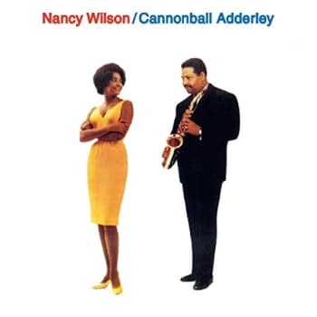 Nancy Wilson & Cannonball Adderley - Nancy Wilson/Cannonball Adderley CD