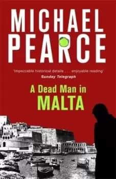 A dead man in Malta by Michael Pearce