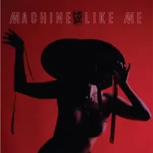 Machine Like Me by Nuha Ruby Ra Vinyl Album