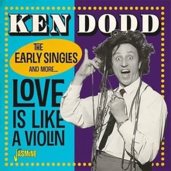 Love Is Like a Violin - The Early Singles and More by Ken Dodd CD Album