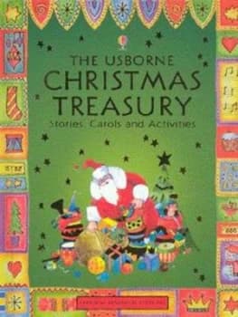 The Usborne Christmas Treasury by Heather Amery and Michelle Bates and Jenny Tyler and Fiona Watt and Brenda Haw and Howard Allman Hardback